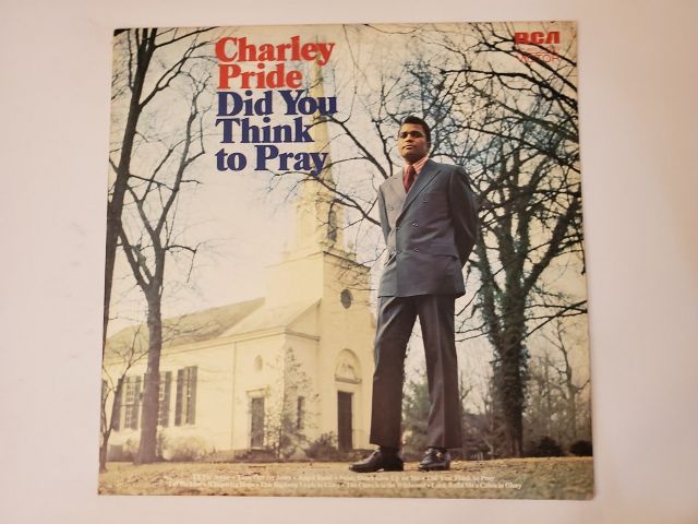 Charley Pride Did You Think to Pray vinyl record