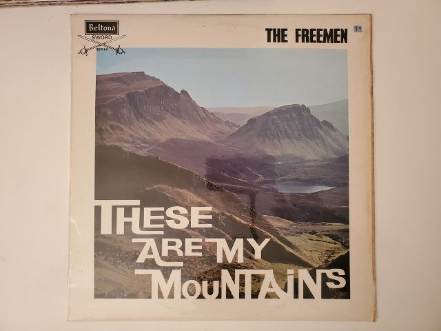 The Freemen These Are My Mountains vinyl record
