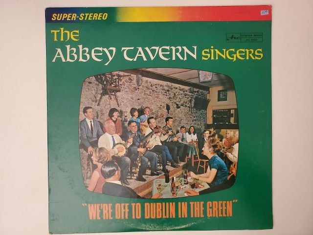 The Abbey Tavern Singers We're Off to Dublin in the Green vinyl record