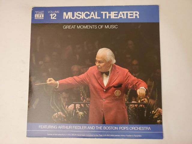 Arthur Fiedler and the Boston Pops Orchestra Volume 12: Musical Theater - Great Moments of Music vinyl record