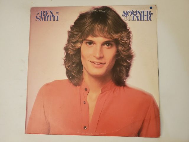 Rex Smith Sooner or Later vinyl record
