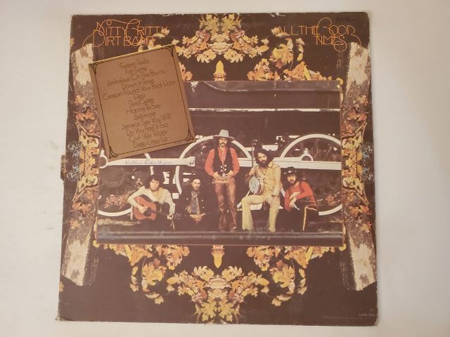 Nitty Gritty Dirt Band All the Good Times vinyl record