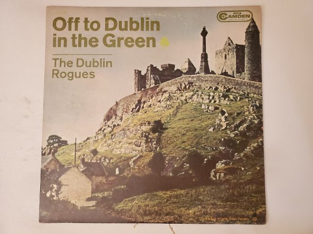 The Dublin Rogues Off to Dublin in the Green vinyl record
