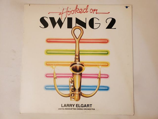 Larry Elgart and His Manhattan Swing Orchestra Hooked on Swing 2 vinyl record