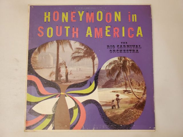 The Rio Carnival Orchestra Honeymoon in South America vinyl record