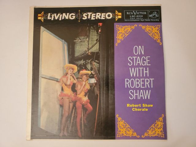 Robert Shaw Chorale On Stage with Robert Shaw vinyl record
