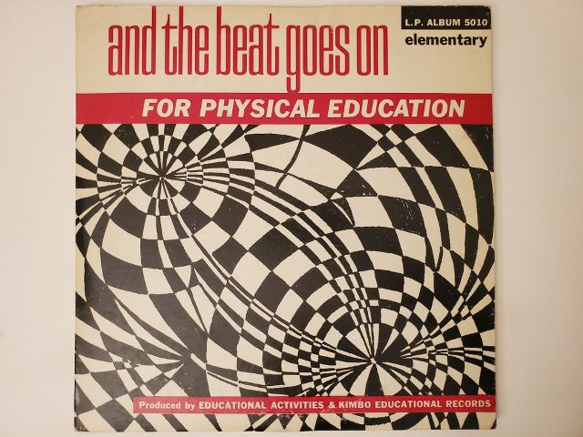 Unknown And the Beat Goes On for Physical Education vinyl record