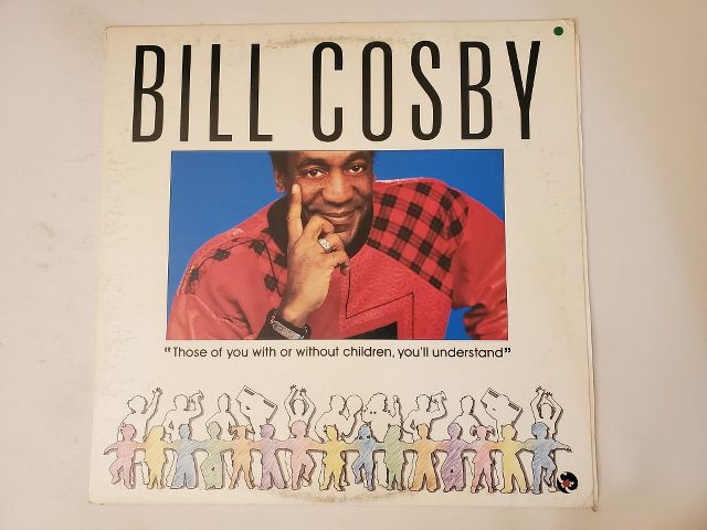 Bill Cosby Those of You with or Without Children, You'll Understand vinyl record