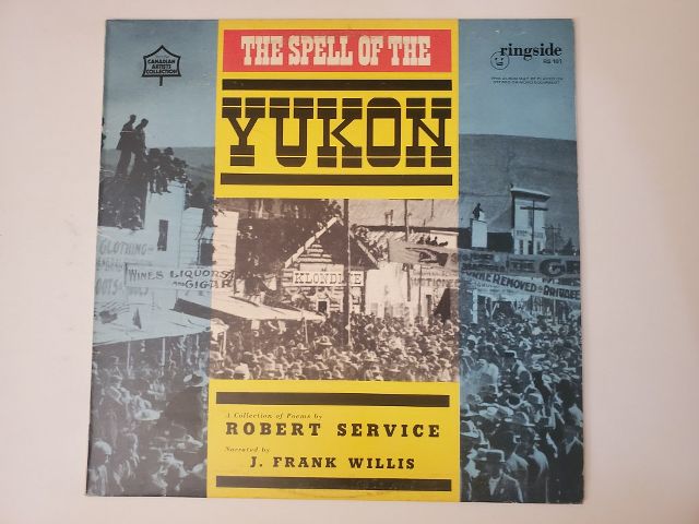 J. Frank Willis The Spell of the Yukon vinyl record