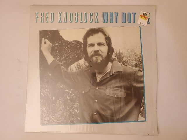Fred Knoblock Why Not Me vinyl record