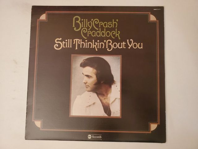 Billy 'Crash' Craddock Still Thinkin' 'Bout You vinyl record