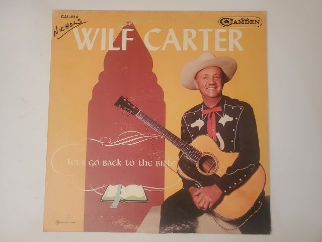 Wilf Carter Let's Go Back to the Bible vinyl record
