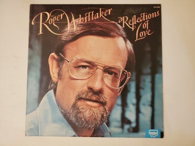 Roger Whittaker Reflections of Love vinyl record