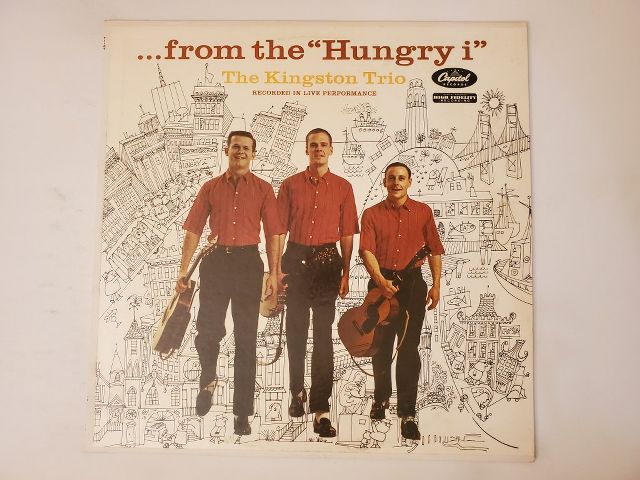 The Kingston Trio ...from the 'Hungry i' vinyl record