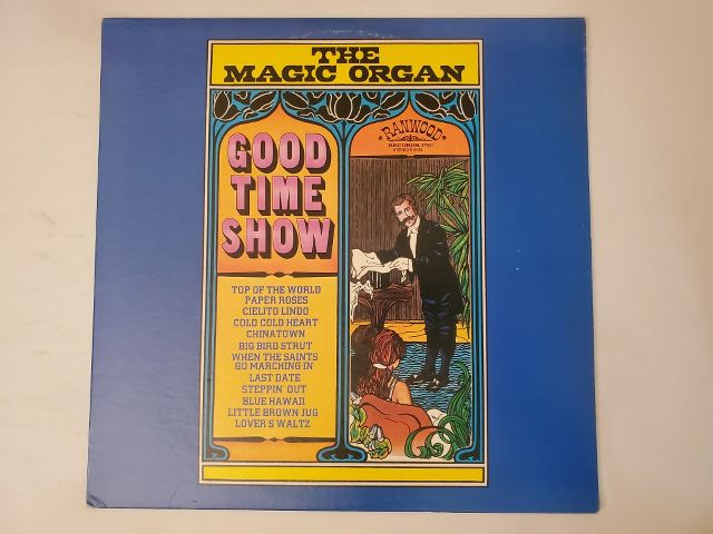 The Magic Organ Good Time Show vinyl record