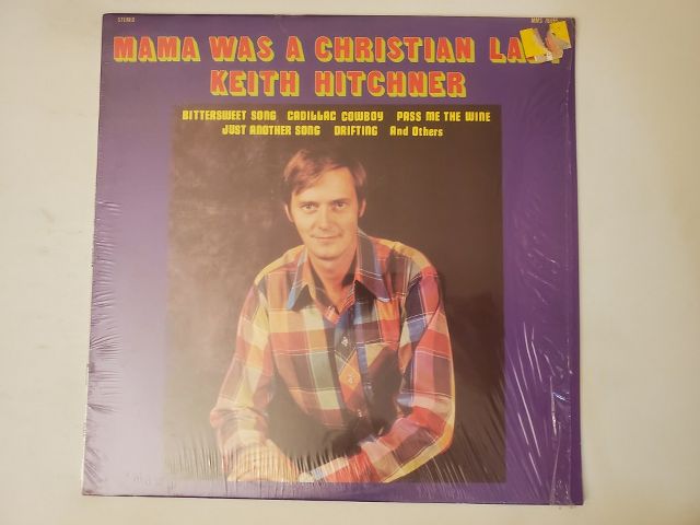 Keith Hitchner Mama Was a Christian Lady vinyl record