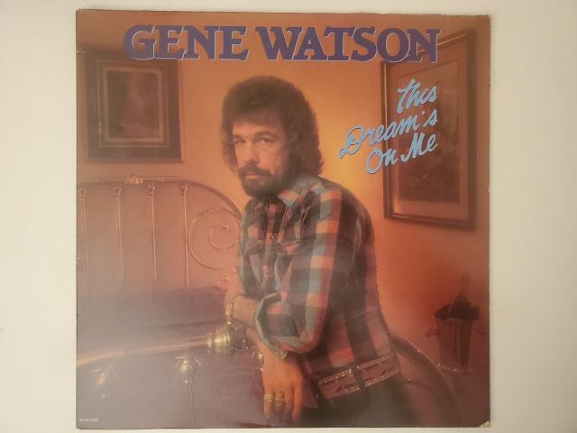 Gene Watson This Dream's on Me vinyl record