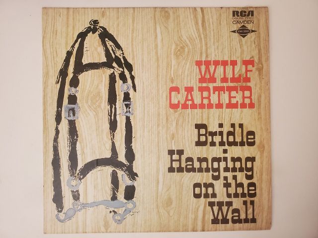 Wilf Carter Bridle Hanging on the Wall vinyl record
