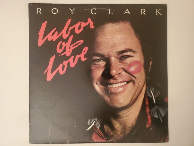 Roy Clark Labor of Love vinyl record