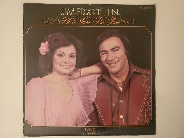 Jim Ed & Helen I'll Never Be Free vinyl record