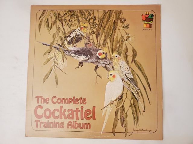Unknown The Complete Cockatiel Training Album vinyl record