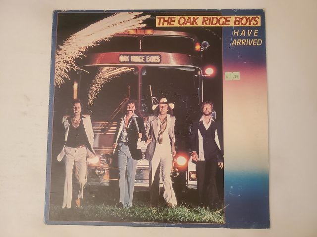 The Oak Ridge Boys Have Arrived vinyl record