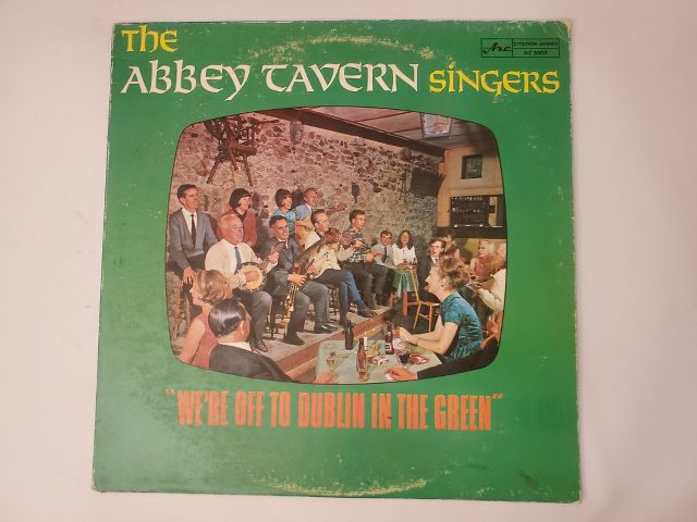 The Abbey Tavern Singers We're Off to Dublin in the Green vinyl record