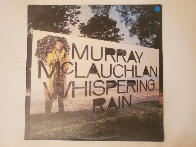 Murray McLauchlan Whispering Rain vinyl record