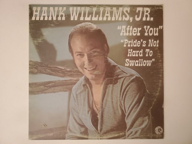 Hank Williams Jr After You "Pride's Not Hard To Swallow" vinyl record
