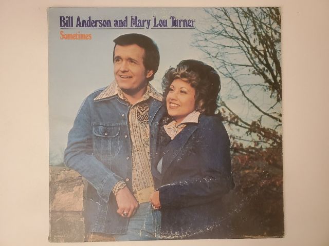 Bill Anderson and Mary Lou Turner Sometimes vinyl record