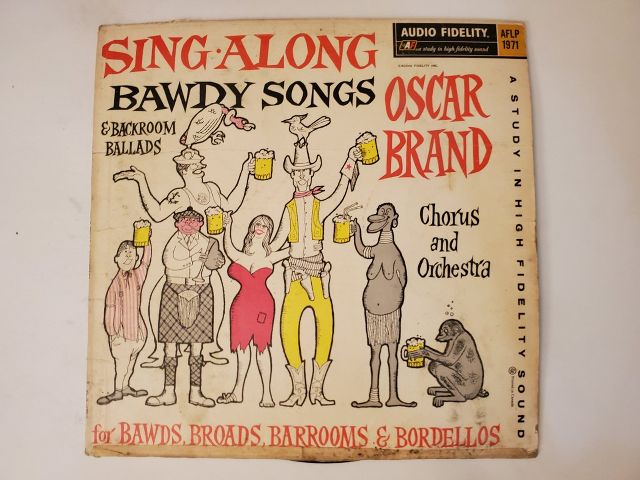 Oscar Brand Sing-Along Bawdy Songs & Backroom Ballads vinyl record