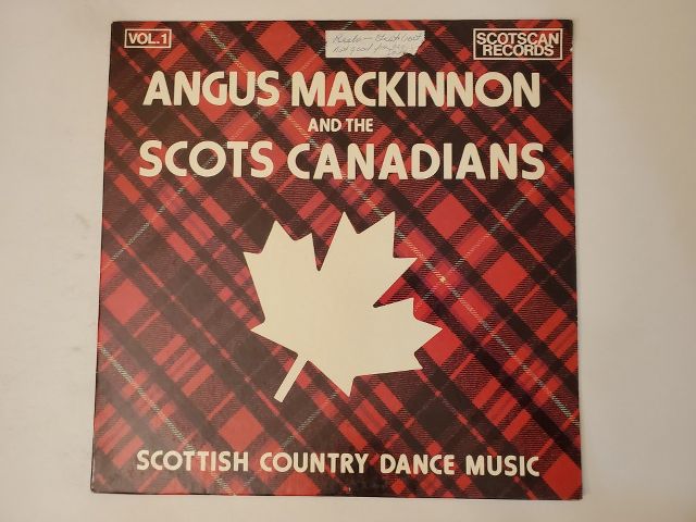 Angus MacKinnon and the Scots Canadians Vol. 1 vinyl record