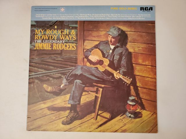 Jimmie Rodgers My Rough and Rowdy Ways vinyl record