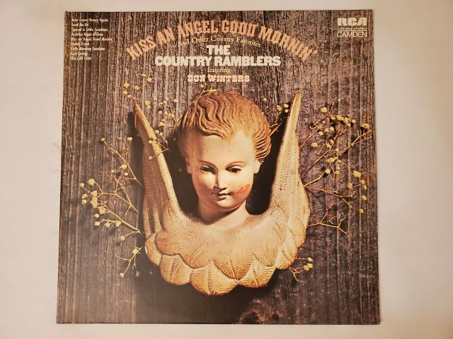 The Country Ramblers featuring Don Winters Kiss an Angel Good Mornin' and Other Country Favorites vinyl record