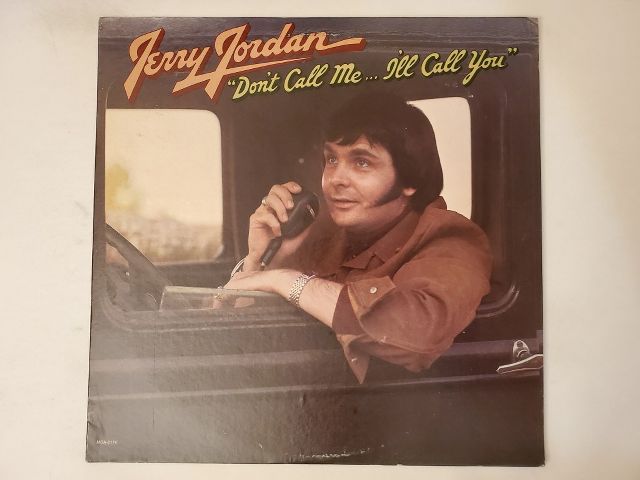 Jerry Jordan Don't Call Me... I'll Call You vinyl record