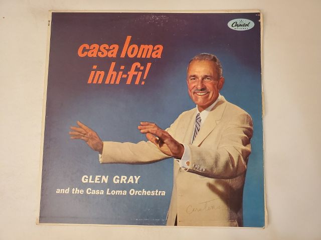 Glen Gray and The Casa Loma Orchestra Casa Loma in Hi-Fi vinyl record