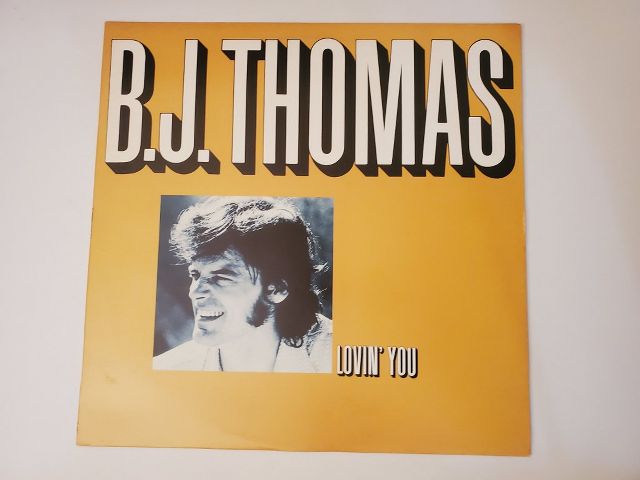 B.J. Thomas Lovin' You vinyl record