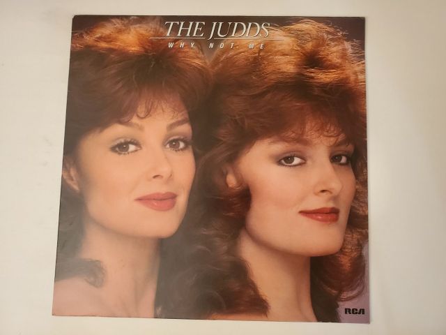 The Judds Why Not Me vinyl record
