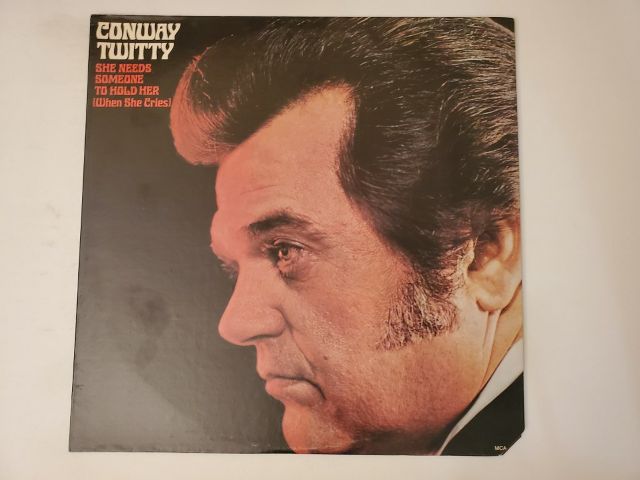 Conway Twitty She Needs Someone to Hold Her (When She Cries) vinyl record