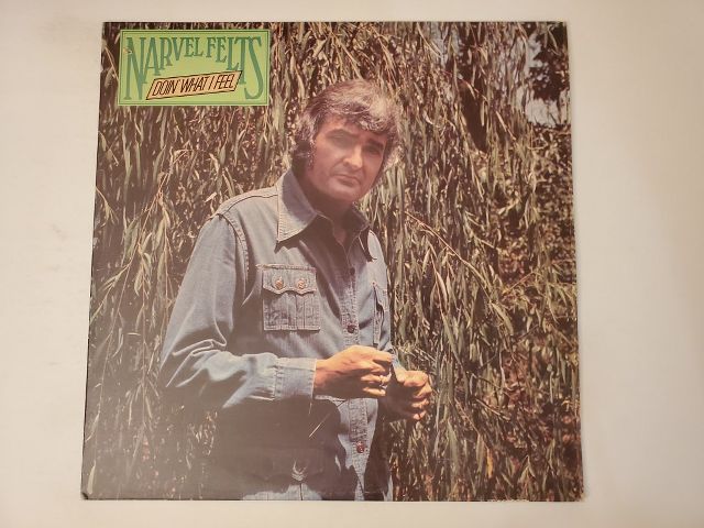 Narvel Felts Doin' What I Feel vinyl record
