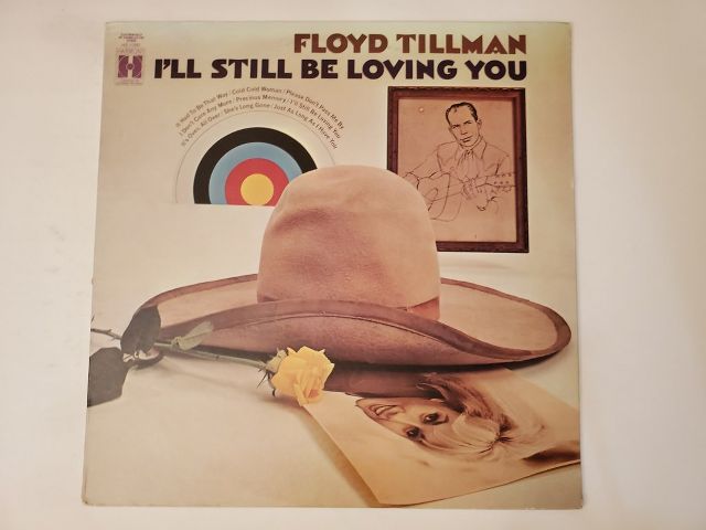 Floyd Tillman I'll Still Be Loving You vinyl record