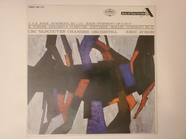 CBC Vancouver Chamber Orchestra C.P.E. Bach: Symphony No. 1 / J.C. Bach: Symphony Op. 6 No. 6 / R. Turner: Children's Overture, Nocturne / Mozart: Symphony No. 10 vinyl record