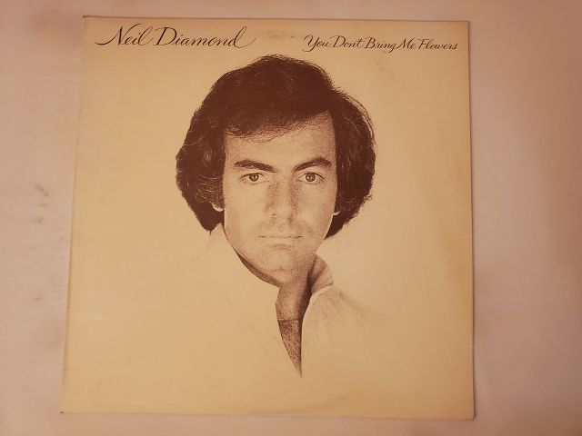 Neil Diamond You Don't Bring Me Flowers vinyl record