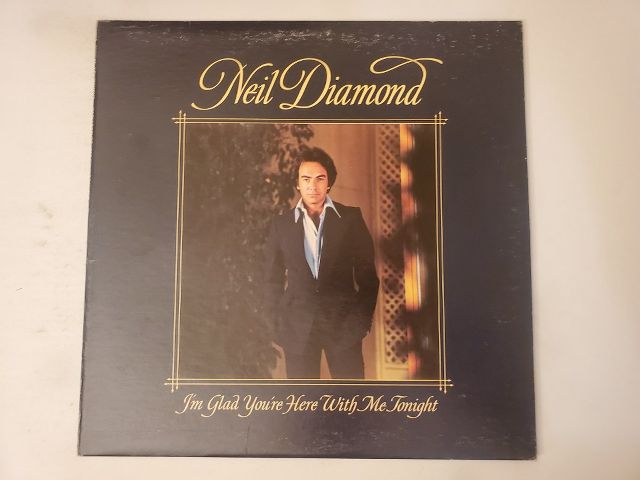 Neil Diamond I'm Glad You're Here With Me Tonight vinyl record