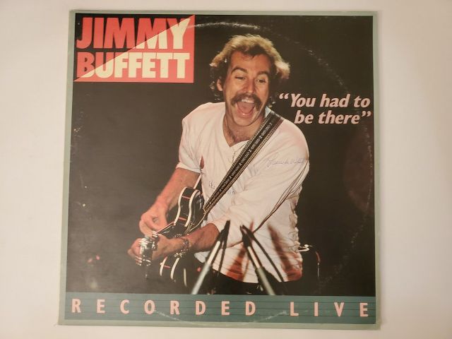 Jimmy Buffett You Had to Be There vinyl record