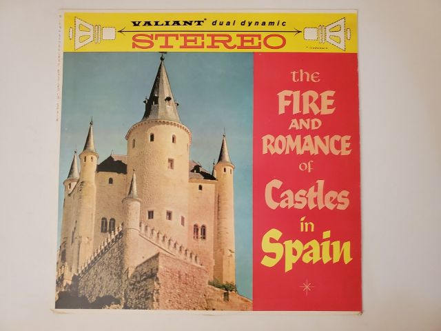Unknown The Fire and Romance of Castles in Spain vinyl record