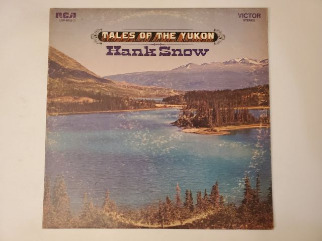 Hank Snow Tales of the Yukon vinyl record