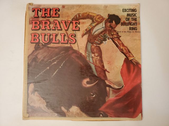 Band of the Plaza de Mexico ?The Brave Bulls! vinyl record