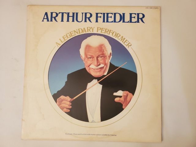 Arthur Fiedler A Legendary Performer vinyl record