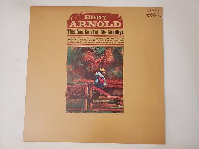 Eddy Arnold Then You Can Tell Me Goodbye vinyl record